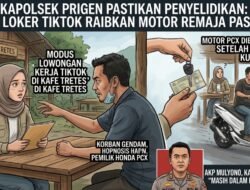 ‎Kapolsek Prigen Pastikan Penyelidikan: Modus Lowongan Kerja TikTok Raibkan Motor Remaja Pasuruan ‎