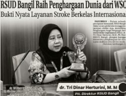 RSUD Bangil Raih Penghargaan Dunia dari WSO, Bukti Nyata Layanan Stroke Berkelas Internasional
