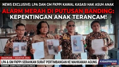 ‎LPA dan GM FKPPI Kawal Kasasi Hak Asuh Anak, Soroti “Alarm Merah” di Putusan Banding ‎