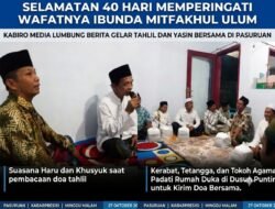 ‎Selamatan 40 Hari Meninggalnya Ibunda, Miftakhul Ulum Media Lumbung Berita Gelar Tahlil dan Yasin Bersama