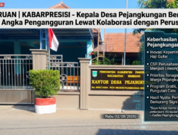 ‎Kepala Desa Pejangkungan Berhasil Tekan Angka Pengangguran Lewat Kolaborasi dengan Perusahaan