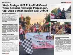 ‎Kirab Budaya HUT RI ke-81 di Orwet Tidak Sekadar Nostalgia Perjuangan, tapi Juga Berkah Rupiah bagi UMKM
